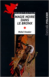 Magie noire dans le Bronx